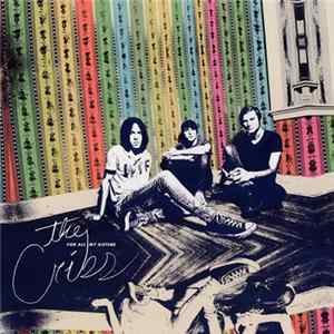 The Cribs - For All My Sisters Mp3