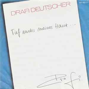 Drafi Deutscher - Tief Unter Meiner Haut Mp3
