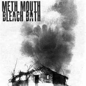 MethMouth - Bleach Bath Mp3