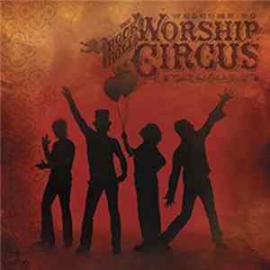 Rock 'n' Roll Worship Circus - Welcome To The Rock 'n' Roll Worship Circus Mp3