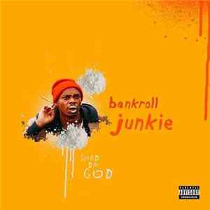 Shad Da God - Bankroll Junkie Mp3