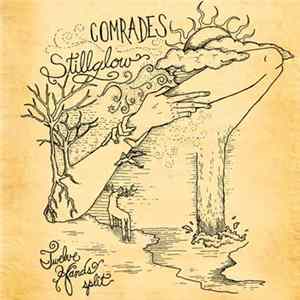 Comrades , Stillglow - Twelve Hands Split Mp3