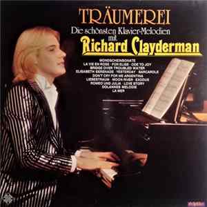 Richard Clayderman - Träumerei • Die Schönsten Klavier-Melodien Mit Richard Clayderman Mp3