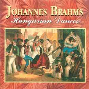 Brahms - Budapest Festival Orchestra / Iván Fischer - Hungarian Dances Nos 1 - 21 Mp3