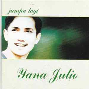 Yana Julio - Jumpa Lagi Mp3
