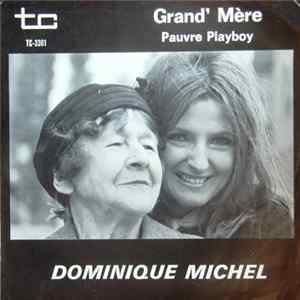 Dominique Michel - Grand'Mère / Pauvre Playboy Mp3