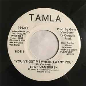 Gene Van Buren - You've Got Me Where I Want You Mp3