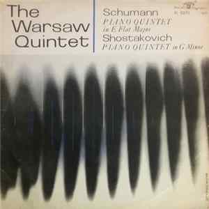 The Warsaw Quintet - Schumann / Shostakovich - Piano Quintet In E Flat Major / Piano Quintet In G Minor Mp3