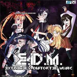 Round Wave Crusher - E.D.M. (Extremely Distorted Music) Mp3