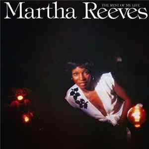 Martha Reeves - The Rest Of My Life Mp3