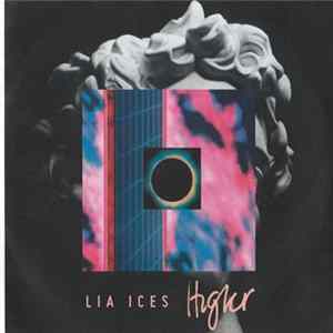 Lia Ices - Higher Mp3