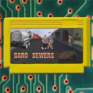 Garo - Sewers Mp3