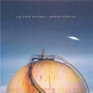 Los Siete Delfines - Dudosa Estrella Mp3