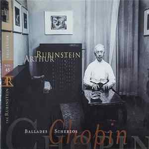 Chopin / Arthur Rubinstein - Ballades, Scherzos Mp3