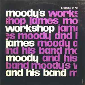 James Moody And His Band - Moody's Workshop Mp3