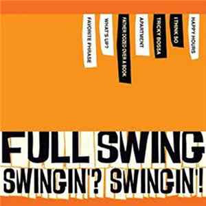 Full Swing - Swingin'? Swingin'! Mp3