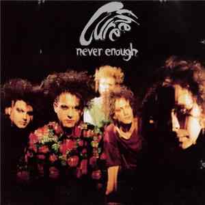 The Cure - Never Enough Mp3