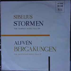 Sibelius, Stockholm Radio Symphony Orchestra / Alfvén, Royal Court Orchestra - Sibelius: Stormen / Alfvén: Bergakungen Mp3