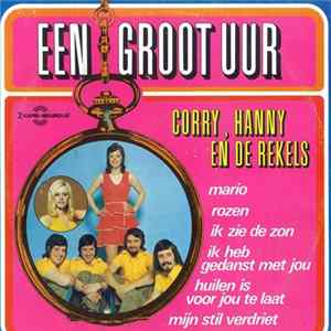 Corry, Hanny En De Rekels - Een Groot Uur... Corry, Hanny En De Rekels Mp3