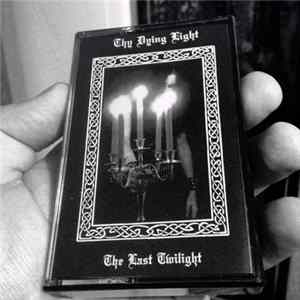 Thy Dying Light - The Last Twilight Mp3