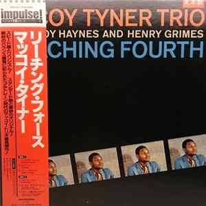 McCoy Tyner Trio With Roy Haynes And Henry Grimes - Reaching Fourth Mp3
