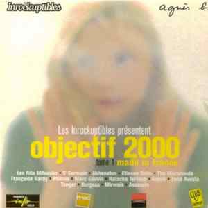 Various - Objectif 2000 - Tome 1 - Made In France Mp3