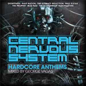 George Vagas - Central Nervous System - Hardcore Anthems Mp3
