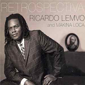 Ricardo Lemvo And Makina Loca - Retrospectiva Mp3