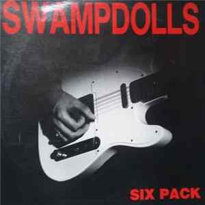 Swampdolls - Six Pack Mp3