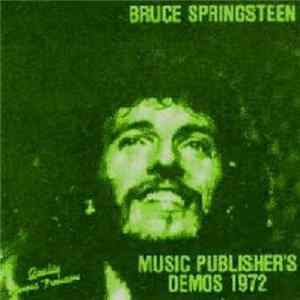 Bruce Springsteen - Music Publisher's Demos 1972 Mp3