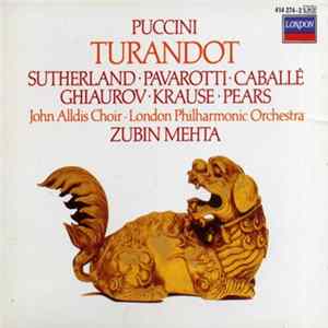 Sutherland, Pavarotti, Caballe, Ghiaurov, Krause With Peter Pears, John Alldis Choir, London Philharmonic Orchestra, Zubin Mehta - Turandot Mp3