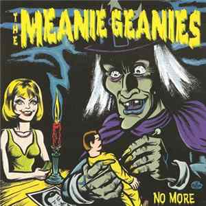 The Meanie Geanies - No More Mp3