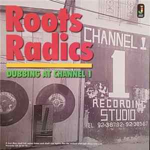 Roots Radics - Dubbing At Channel 1 Mp3