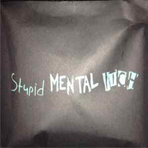 Stupid Life, Fundamental , Mutant Itch - Stupid Mental Itch Mp3
