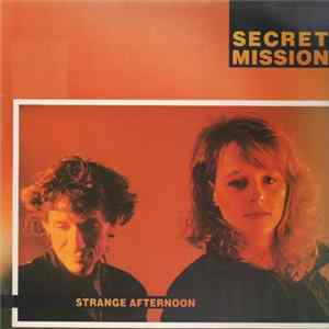 Secret Mission - Strange Afternoon Mp3