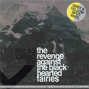 My So Called Life / Ryan Mills - The Revenge Against The Black Hearted Fairies / Deepest Blue Mp3