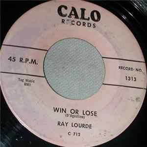 Ray Lourde - Win Or Lose / My Wonderful One Mp3