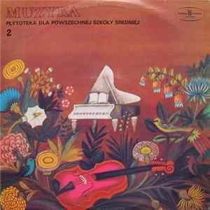 Various - Muzyka (Płytoteka Dla Powszechnej Szkoły Średniej) 2 Mp3