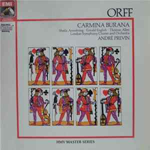 Carl Orff, André Previn, London Symphony Orchestra, London Symphony Orchestra Chorus, St. Clement Danes Grammer School Boys Choir, Sheila Armstrong, Gerald English, Thomas Allen - Carmina Burana Mp3