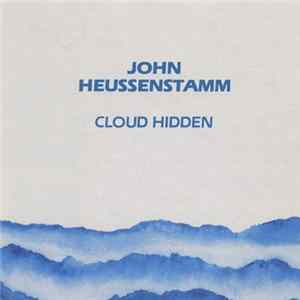 John Heussenstamm - Cloud Hidden Mp3