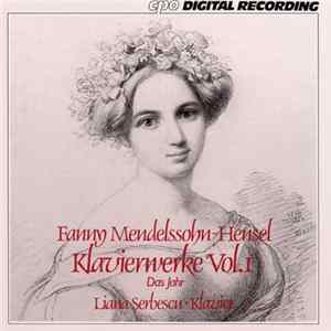 Fanny Mendelssohn-Hensel / Liana Serbescu - Klavierwerke Vol. I: Das Jahr Mp3