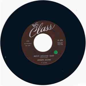 Adolph Jacobs - Move Around Easy / Walkin And Whistlin' Mp3