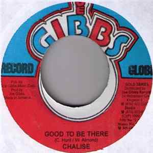 Chalise / Joe Gibbs & The Professionals - Good To Be There / Gates Of Zion Mp3