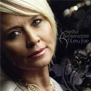 Sigríður Beinteinsdóttir - Til Eru Fræ Mp3