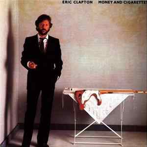 Eric Clapton - Money And Cigarettes Mp3
