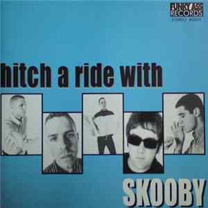 Skooby - Hitch A Ride With Scooby Mp3