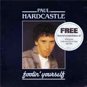 Paul Hardcastle - Foolin' Yourself Mp3