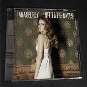 Lana Del Rey - Off To The Races Mp3