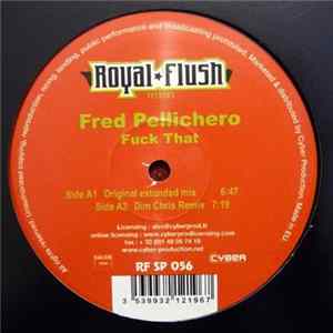 Fred Pellichero - Fuck That Mp3