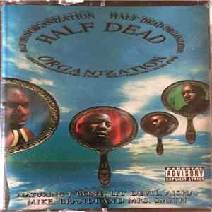 Half Dead Organization - The Half Dead Organization Mp3